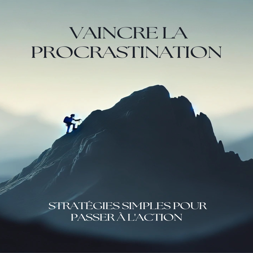 Vaincre la Procrastination